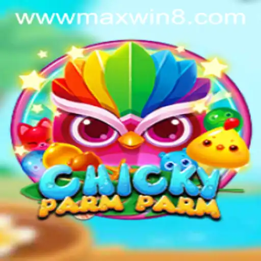 Exploring the Exciting World of ChickyParmParm: The Game of MAXWIN