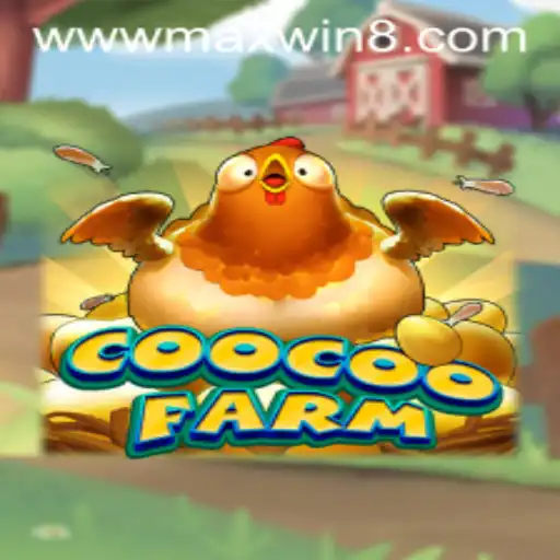 CooCooFarm: The Exciting World of MAXWIN Gaming