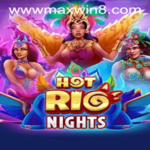 Discover the Thrills of HotRioNights and Aim for the MAXWIN